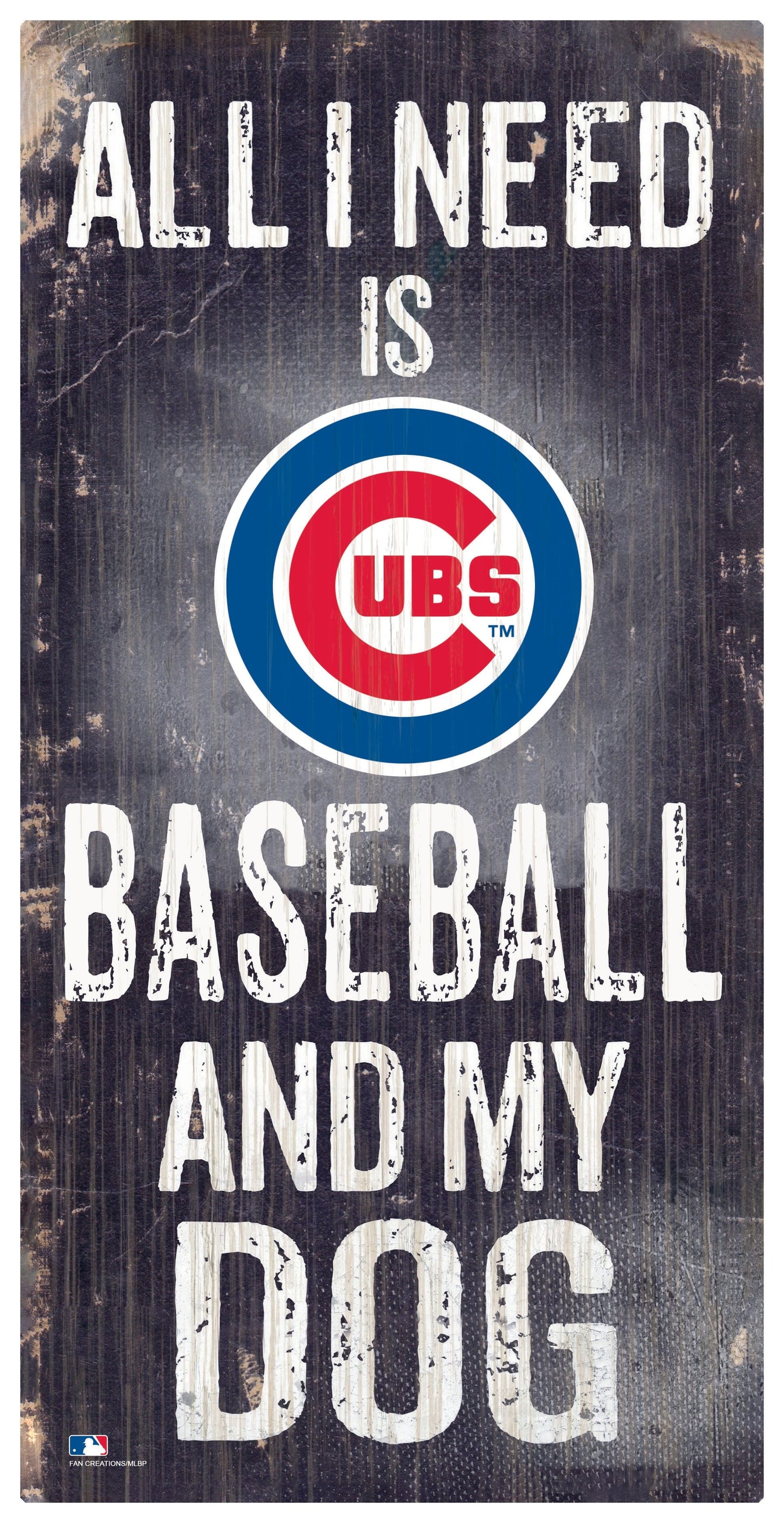 Chicago Cubs My Dog 6x12 Sign